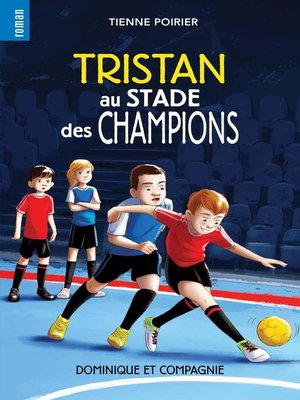 cover image of Tristan au stade des champions--Niveau de lecture 7